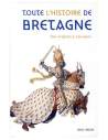 Livre - Toute l'histoire de la Bretagne - Des origines à nos jours