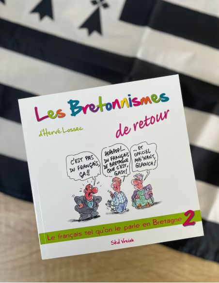 LES BRETONNISMES DE RETOUR - Volume 2