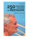 Livre 250 Grandes Figures De Bretagne - d'Abélard à Jules Verne