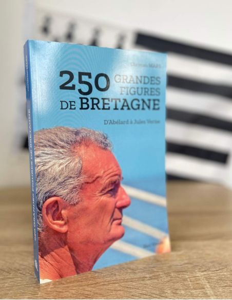 Livre 250 Grandes Figures De Bretagne - d'Abélard à Jules Verne