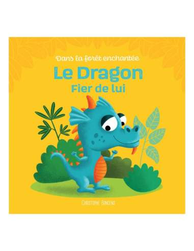 Dans la forêt enchantée - Le Dragon Fier de Lui