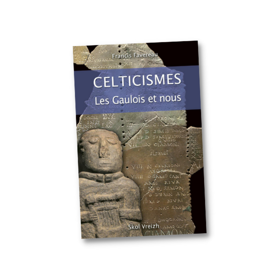 Celticisme - les gaulois et nous