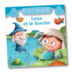 Mes petits contes bretons - Lena et le Sorcier